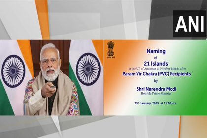 PM names 21 islands in the Andamans after Param Vir Chakra awardees